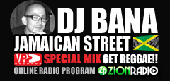 DJ BANA JAMAICAN STREET ZION RADIO