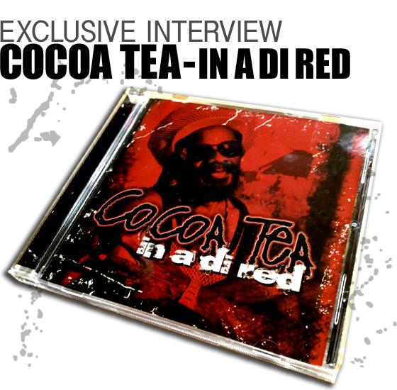 EXCLUSIVE INTERVIEW COCOA TEA [ IN A DI RED