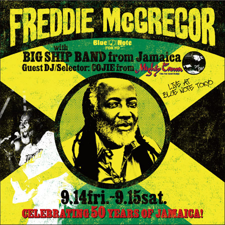 FREDDIE McGREGOR "CELEBRATING 50 YEARS OF JAMAICA! - JAPAN TOUR 2012