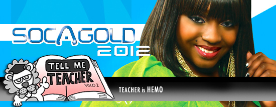 TELL ME TEACHER VOL.2『SOCA GOLD 2012』