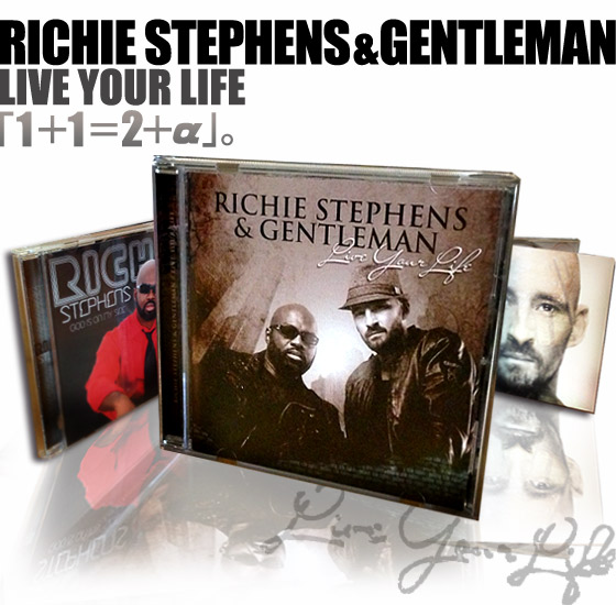 RICHIE STEPHENS & GENTLEMAN`LIVE YOUR LIFE`